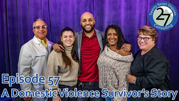 Episode 57: A Domestic Violence Survivor’s Story