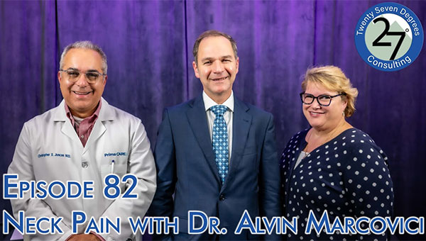 Episode 82: Neck Pain with Dr Alvin Marcovici